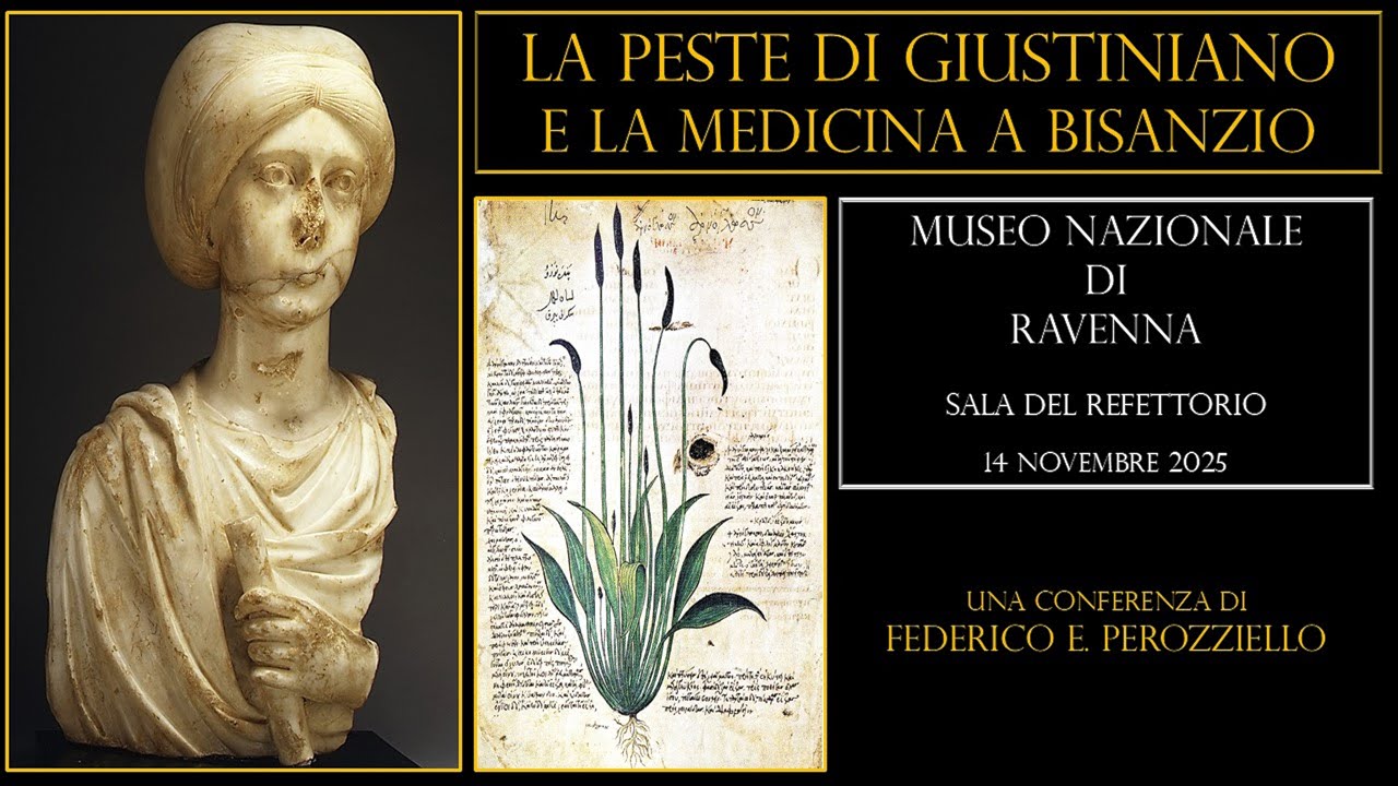 LA PESTE DI GIUSTINIANO E LA MEDICINA A BISANZIO - CONFERENZA PRESSO IL MUSEO NAZIONALE DI RAVENNA