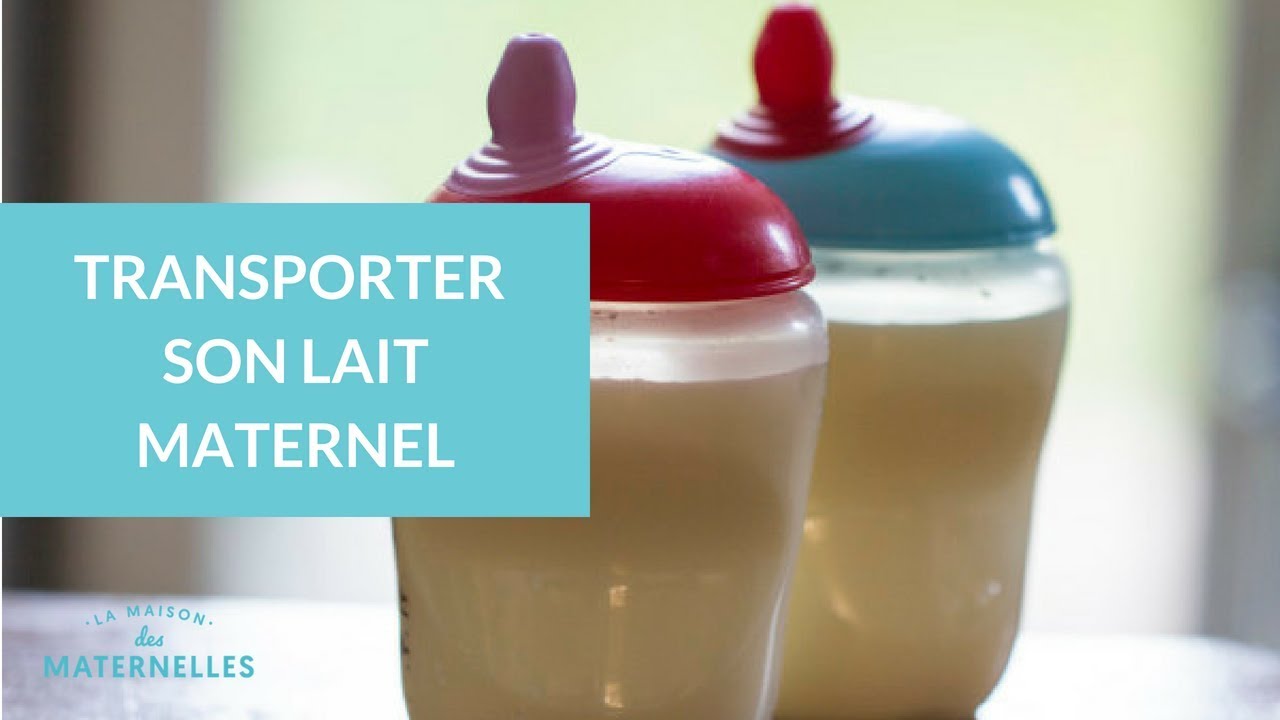 Transporter son lait maternel - La Maison des Maternelles #LMDM