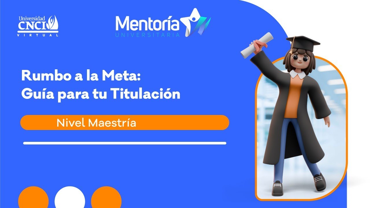 🎓 Sesión Rumbo a la Meta - Nivel Maestría