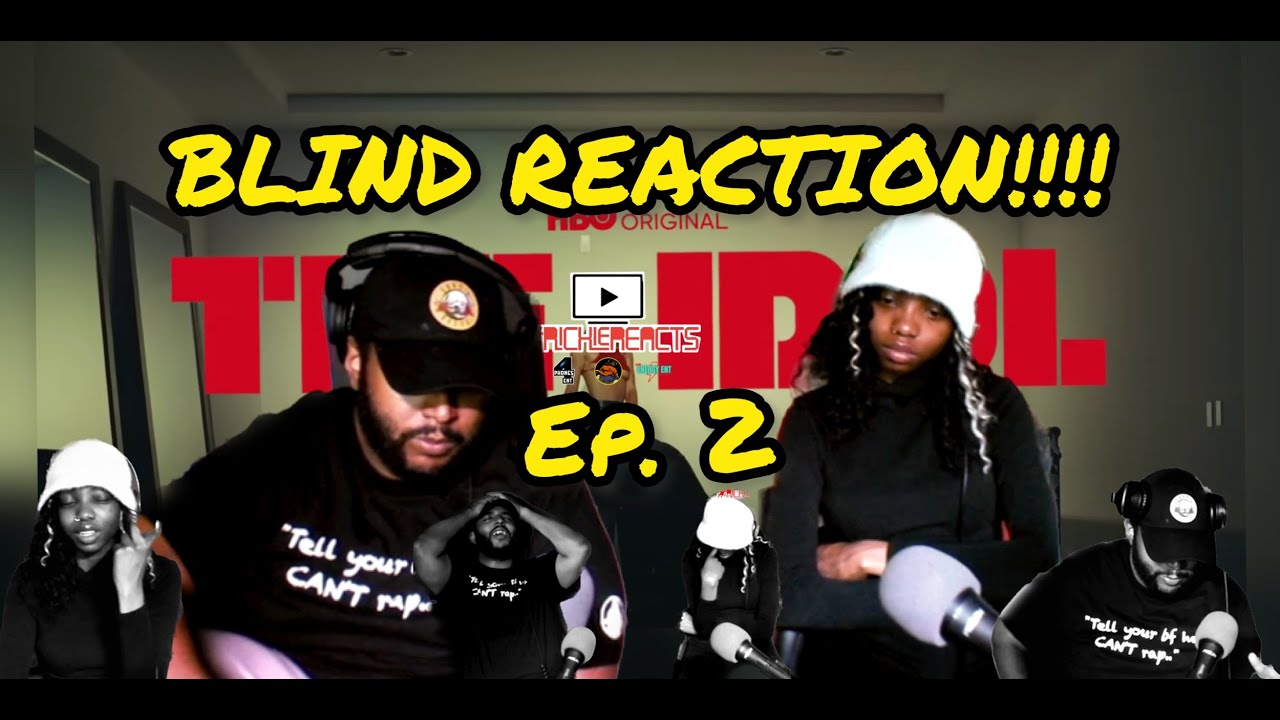 THE IDOL HBO Episode 2 | BLIND REACTION 😱😱😱 feat. Kenn Doll | #RichieREACTS