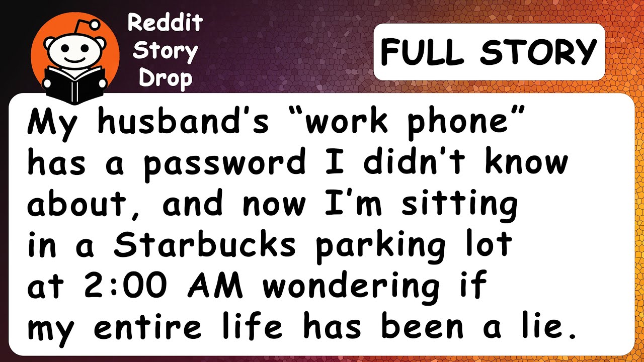 My husband’s “work phone” has a password I didn’t know about, and now I’m sitting in a Starbucks...