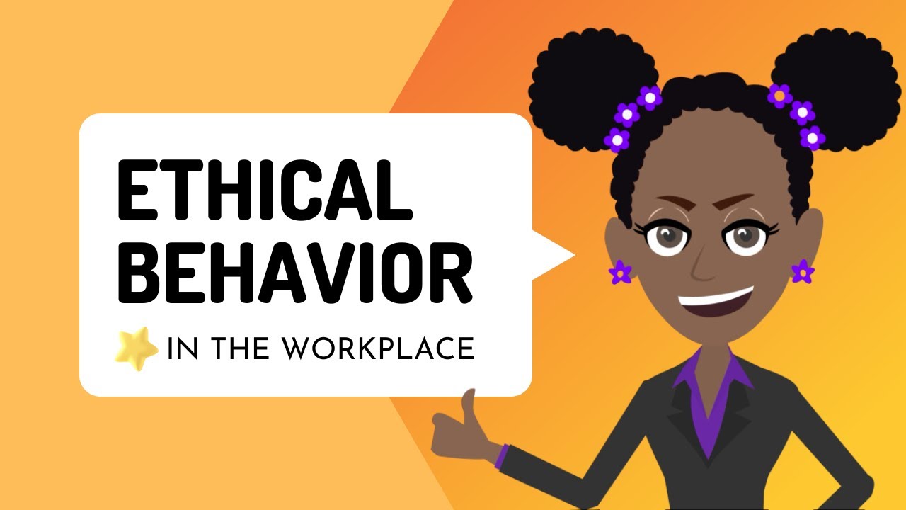 Ethical Behavior in the Workplace