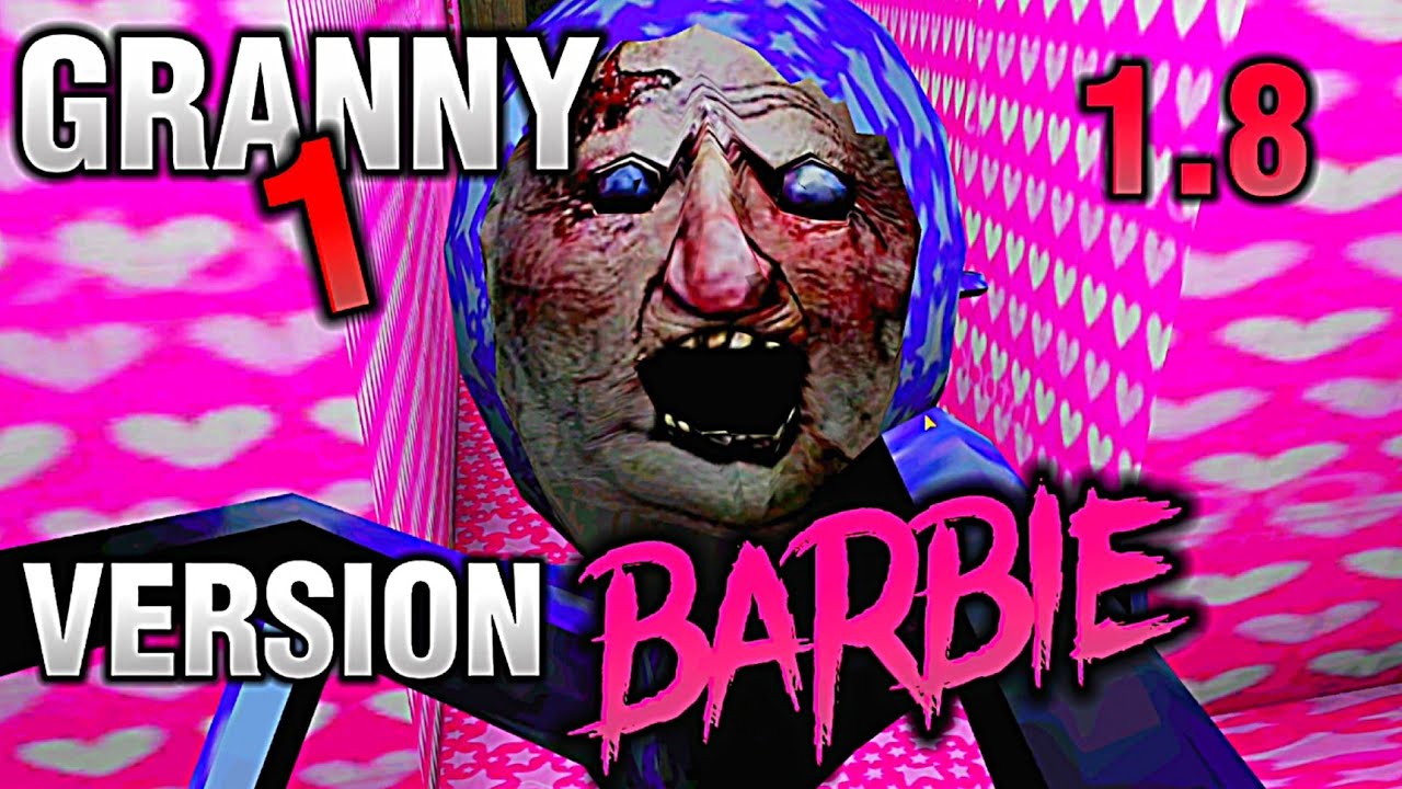 GRANNY 1 | VERSION BARBIE 1.8 | ESTO ES BELLO😍