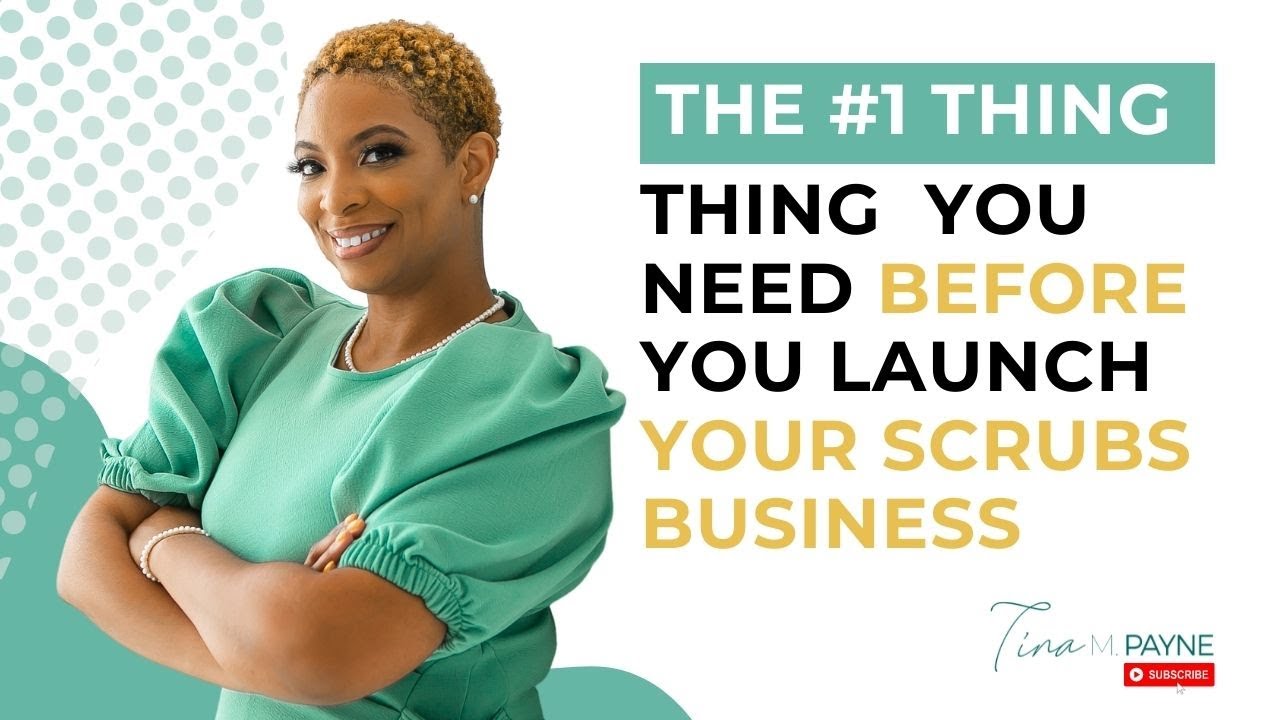 The One Important Thing You Need Before Launching A Scrubs Business
