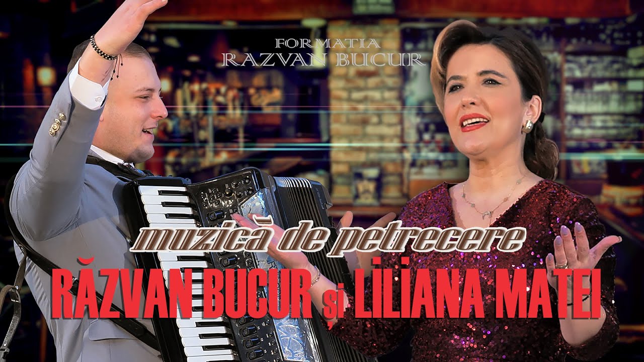 RAZVAN BUCUR si LILIANA MATEI . Muzica de Petrecere [1] | COLAJ | 𝓛𝒾𝓋𝑒