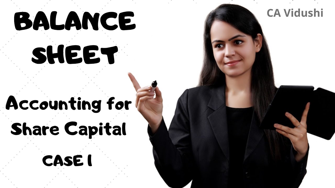#1 Shares Balance Sheet | Class 12 Accountancy | Accounting for Share Capital | VCC |