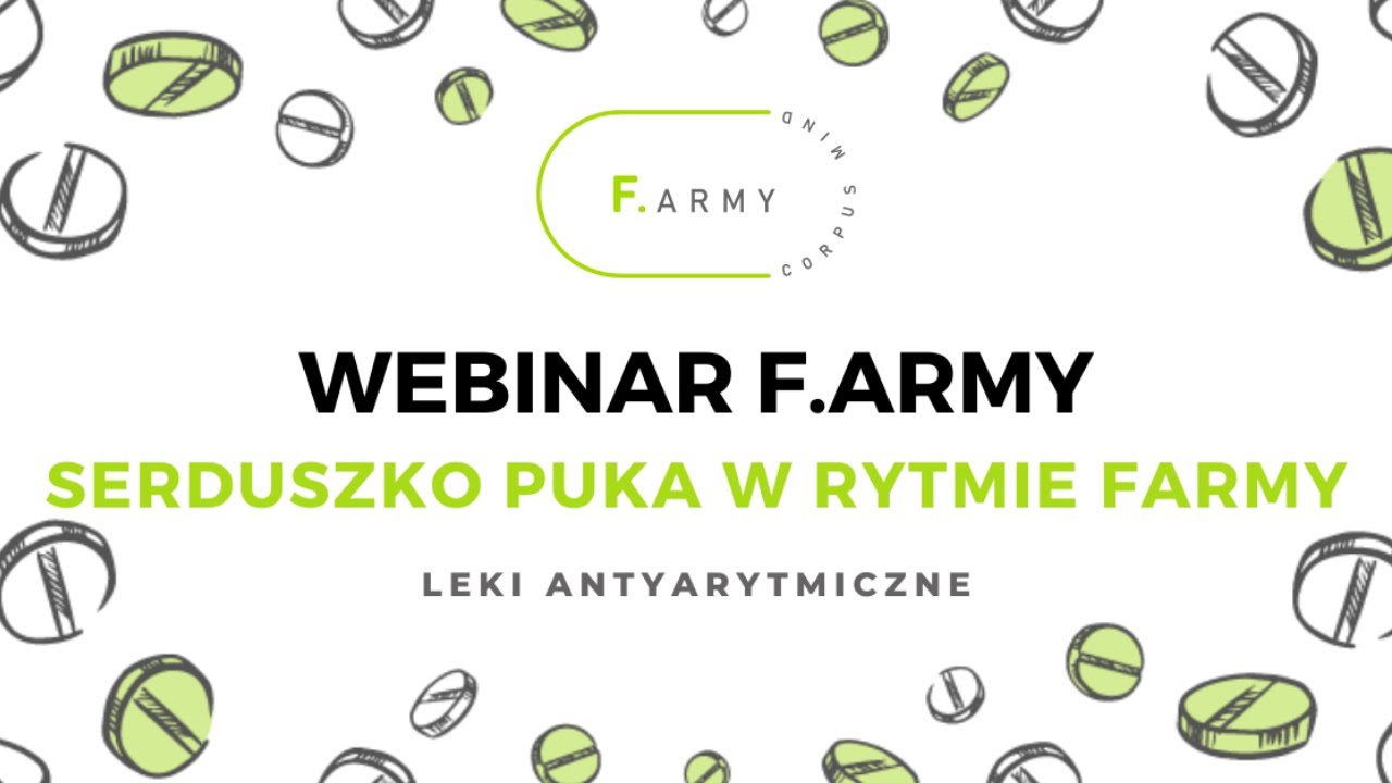 Leki antyarytmiczne - Webinar Corpus F.army
