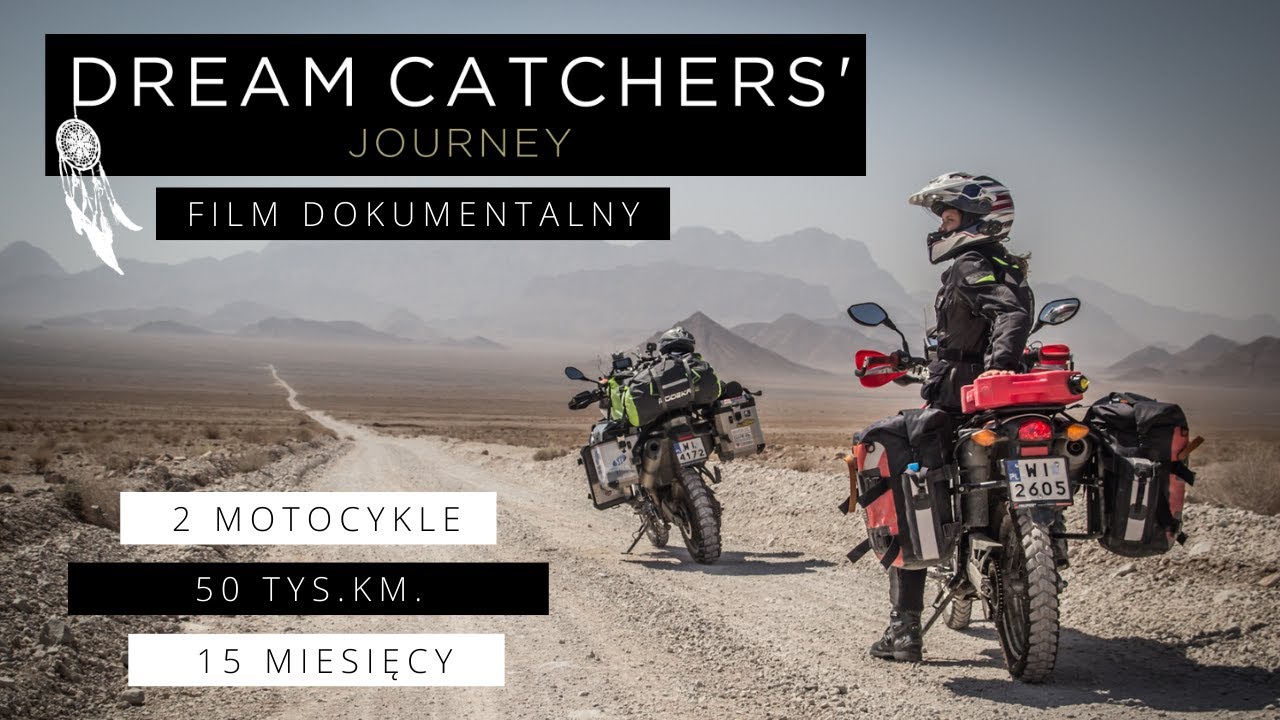 Rzucili wszystko i wyruszyli w 15-miesięczną podróż. Film dokumentalny: Dream Catchers' Journey