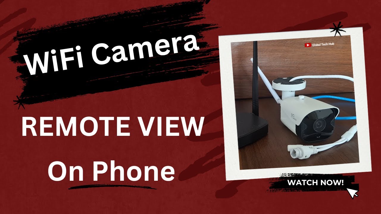 Remote view connection for WiFi camera view on mobile phone