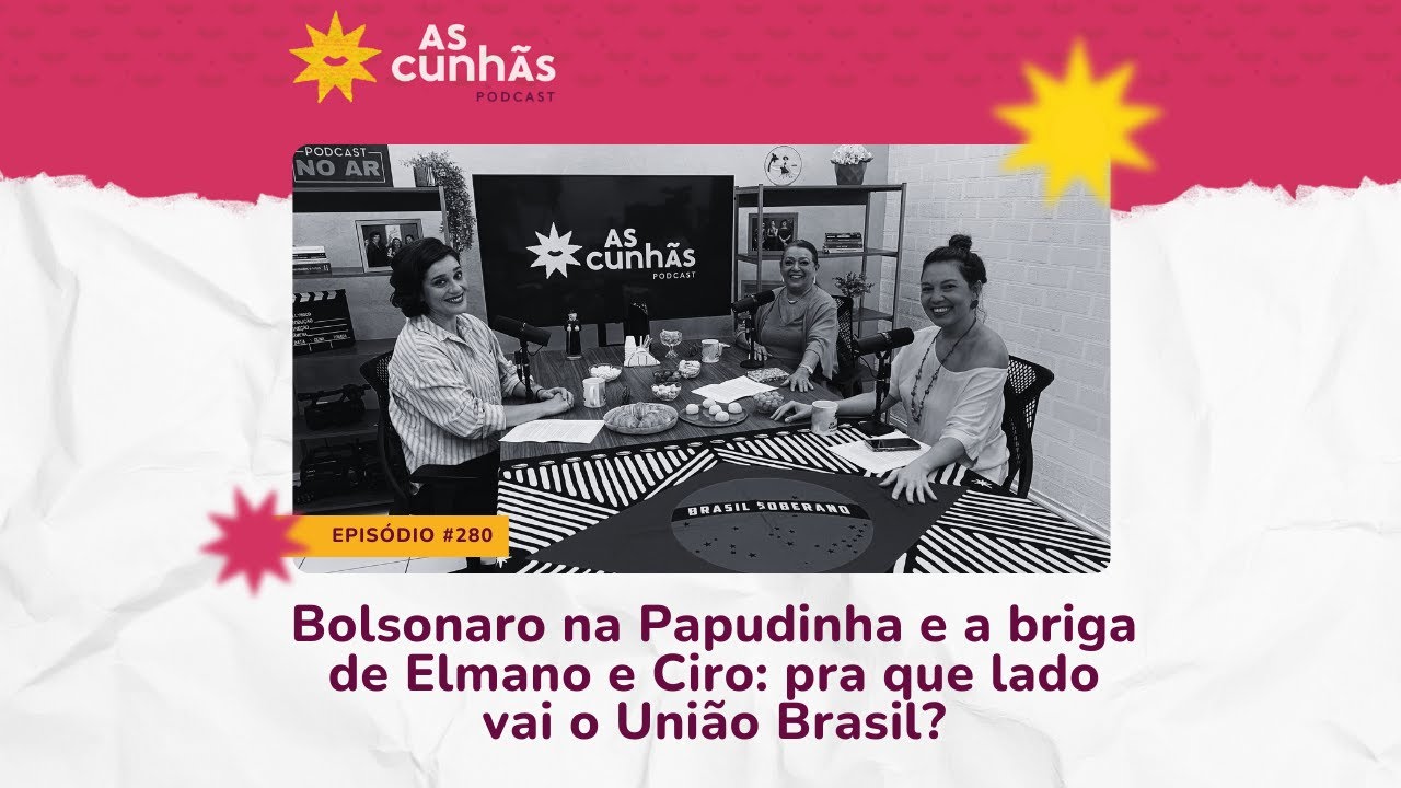 Bolsonaro na Papudinha, briga entre Elmano e Ciro e, afinal, pra que lado vai o União Brasil?