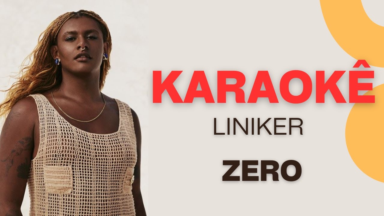 Karaokê - Liniker - Zero