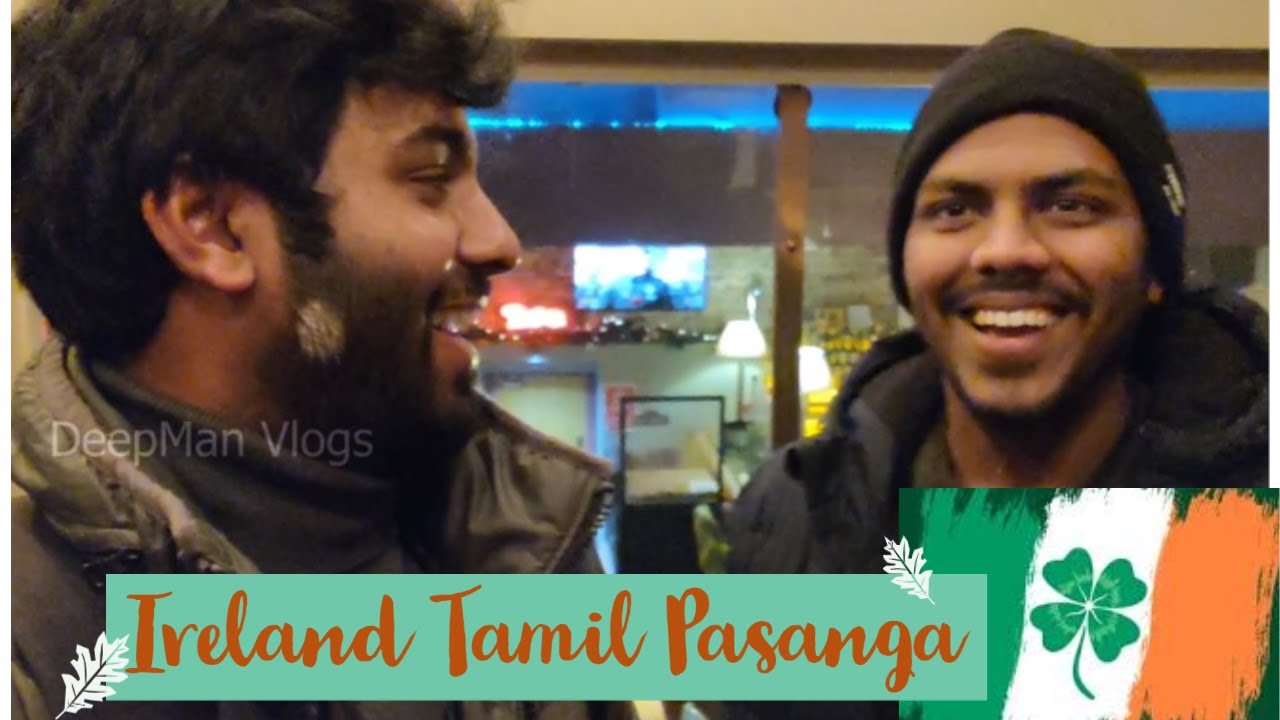 தமிழ் பசங்க shares their experience of coming to IRELAND | student visa&accomodation | Tamil Vlog
