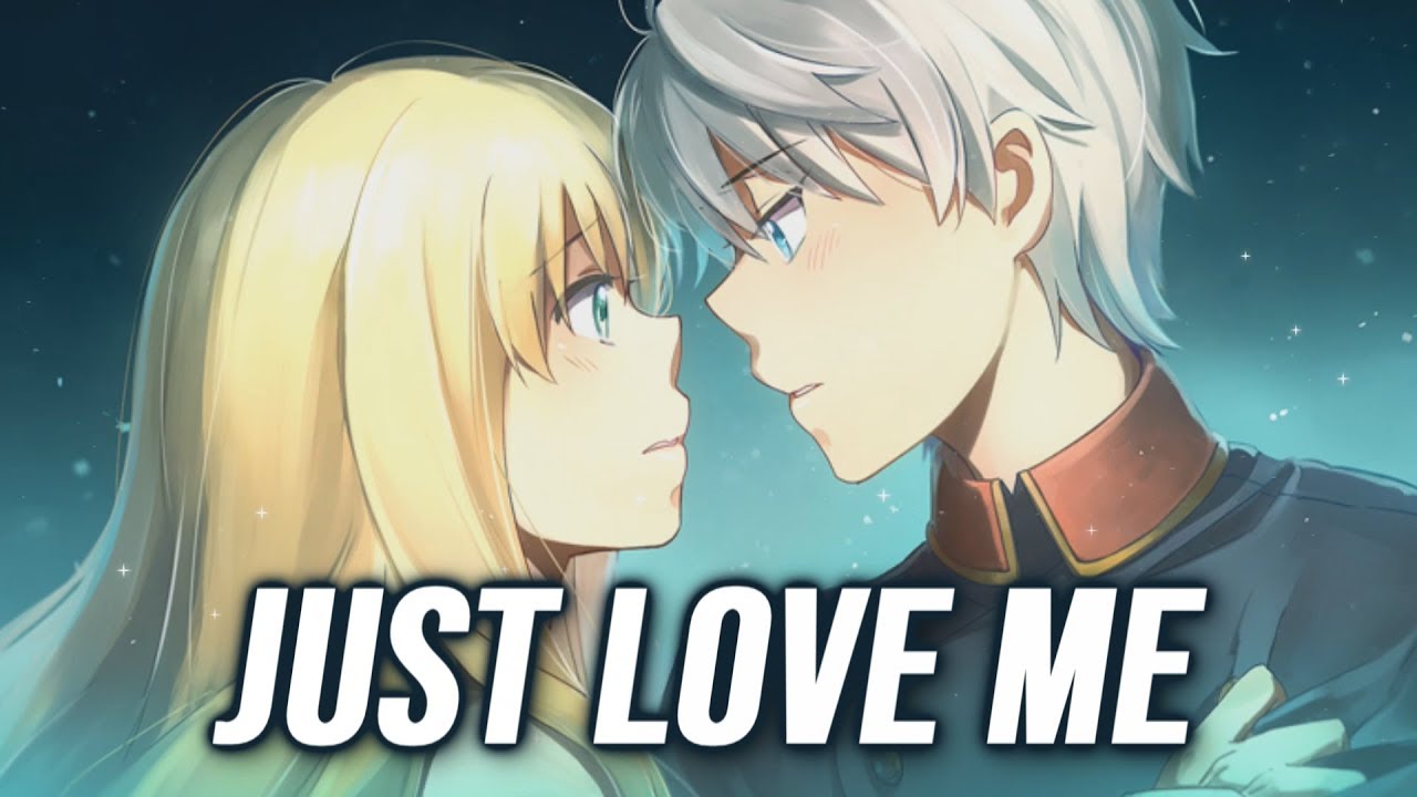 Nightcore - Just Love Me || Lyrics