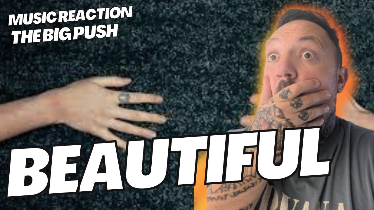 The Big Push – Oh My Woman | UK Dad First Time Music Reaction
