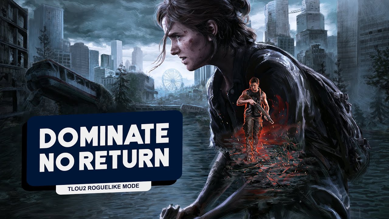 The Last Of Us Part 2 Remastered | NO RETURN TIPS + All Characters Ranked