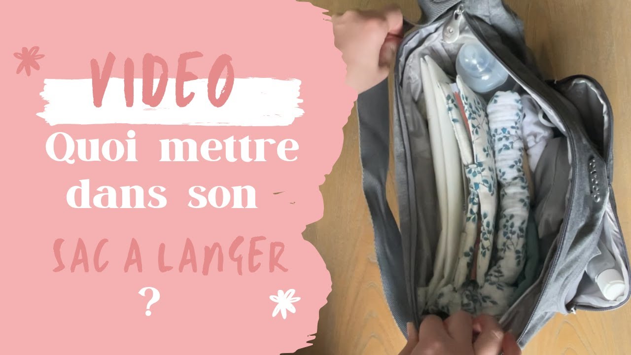 VIDEO : *Quoi mettre dans son sac à langer ?*
