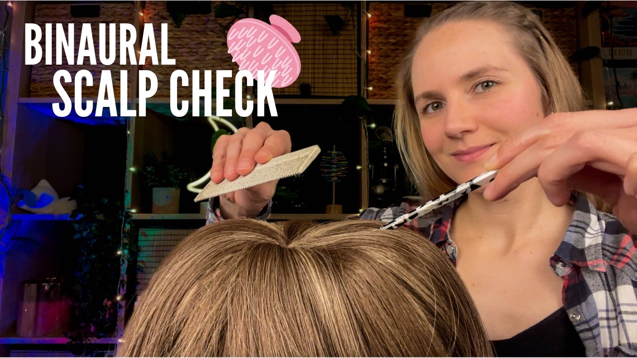 Binaural ASMR 💆 Scalp Check for an Itchy Scalp (Scratching, treatment, brushing, massaging)