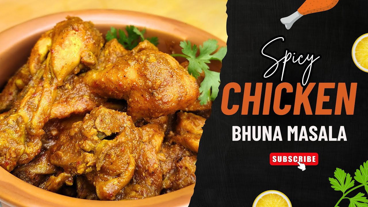 Spicy Chicken Bhuna Masala You’ll Make Again & Again 🔥