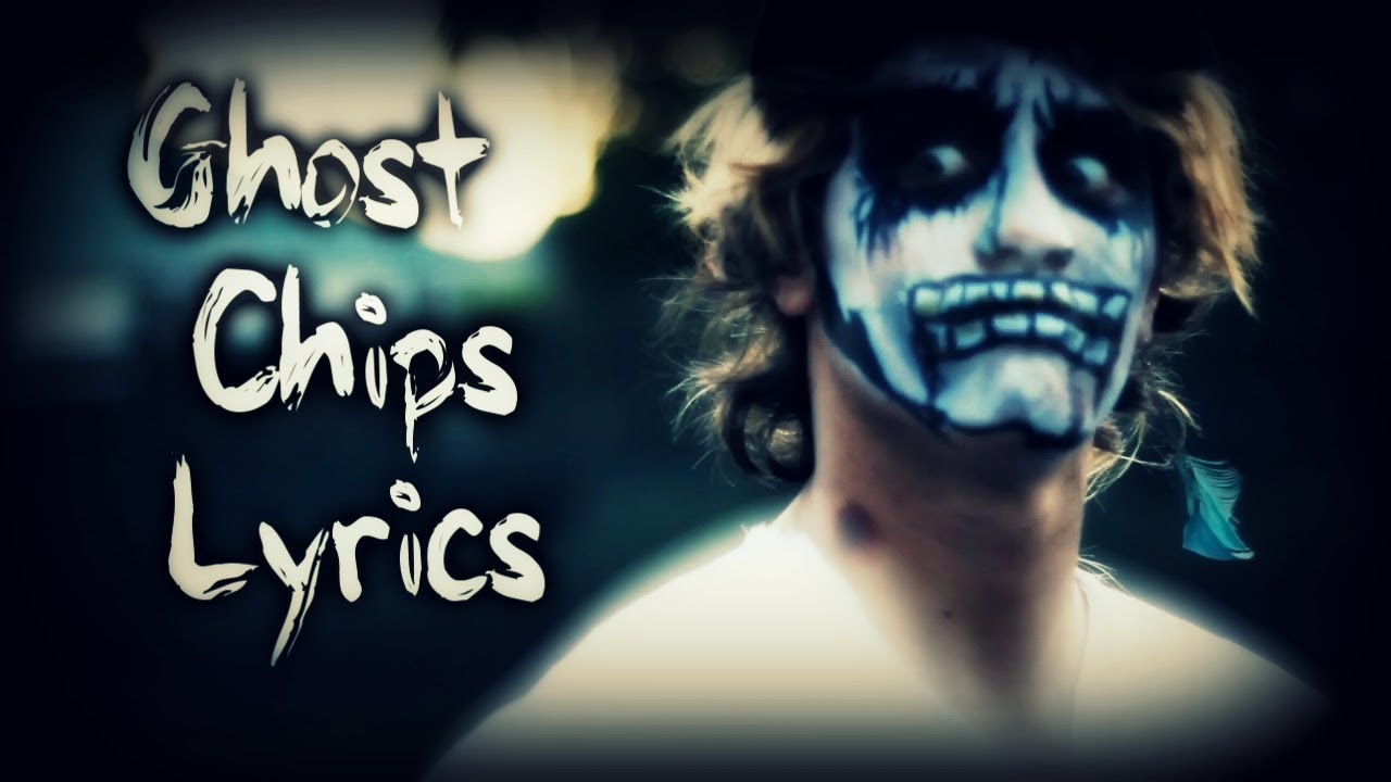 Ghost Chips Lyrics