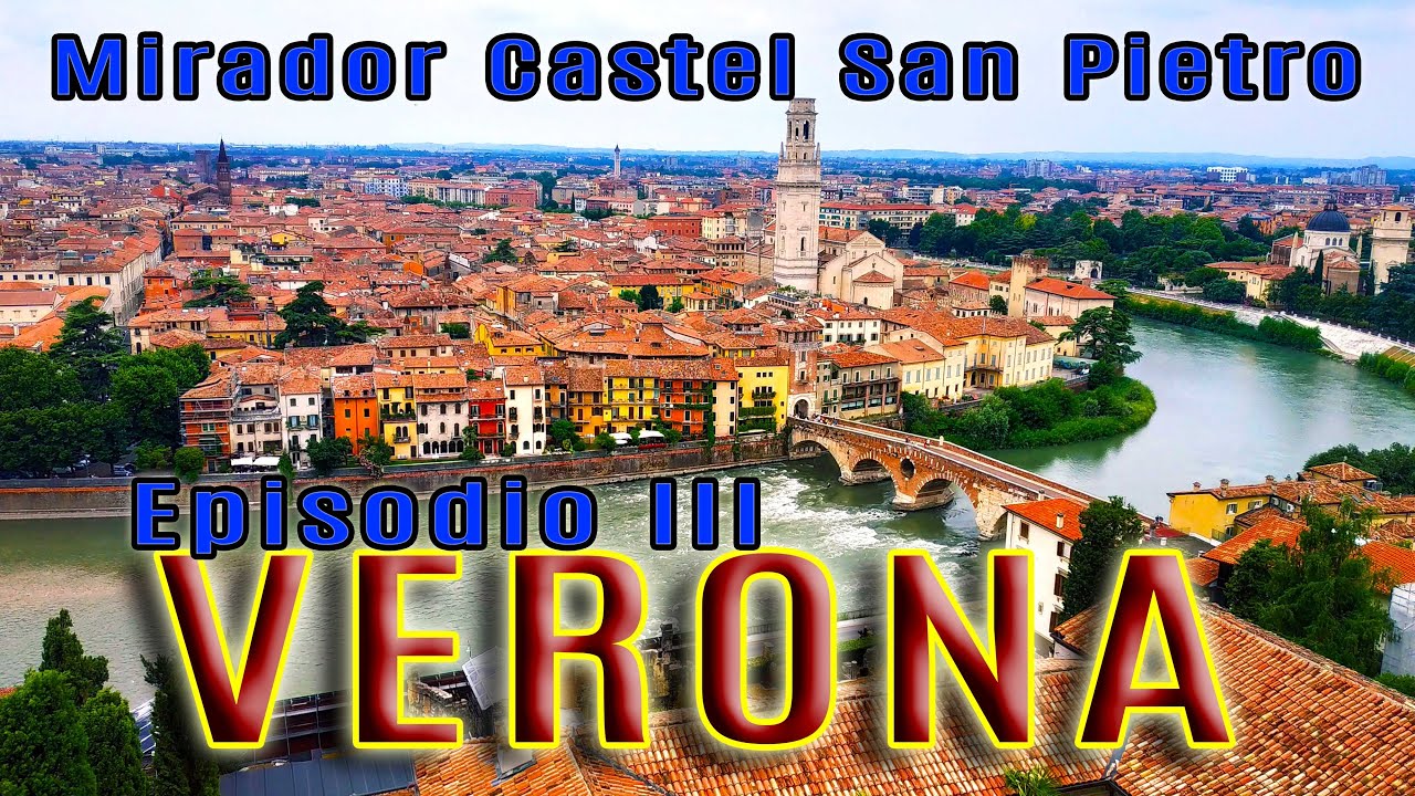 VERONA: Mirador Castel San Pietro