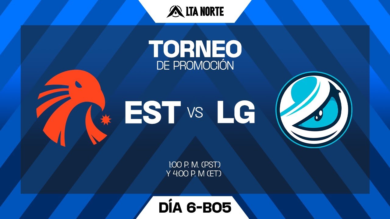 LG vs EST | Elimination Match  - LTA North Promotion Tournament | Bo5