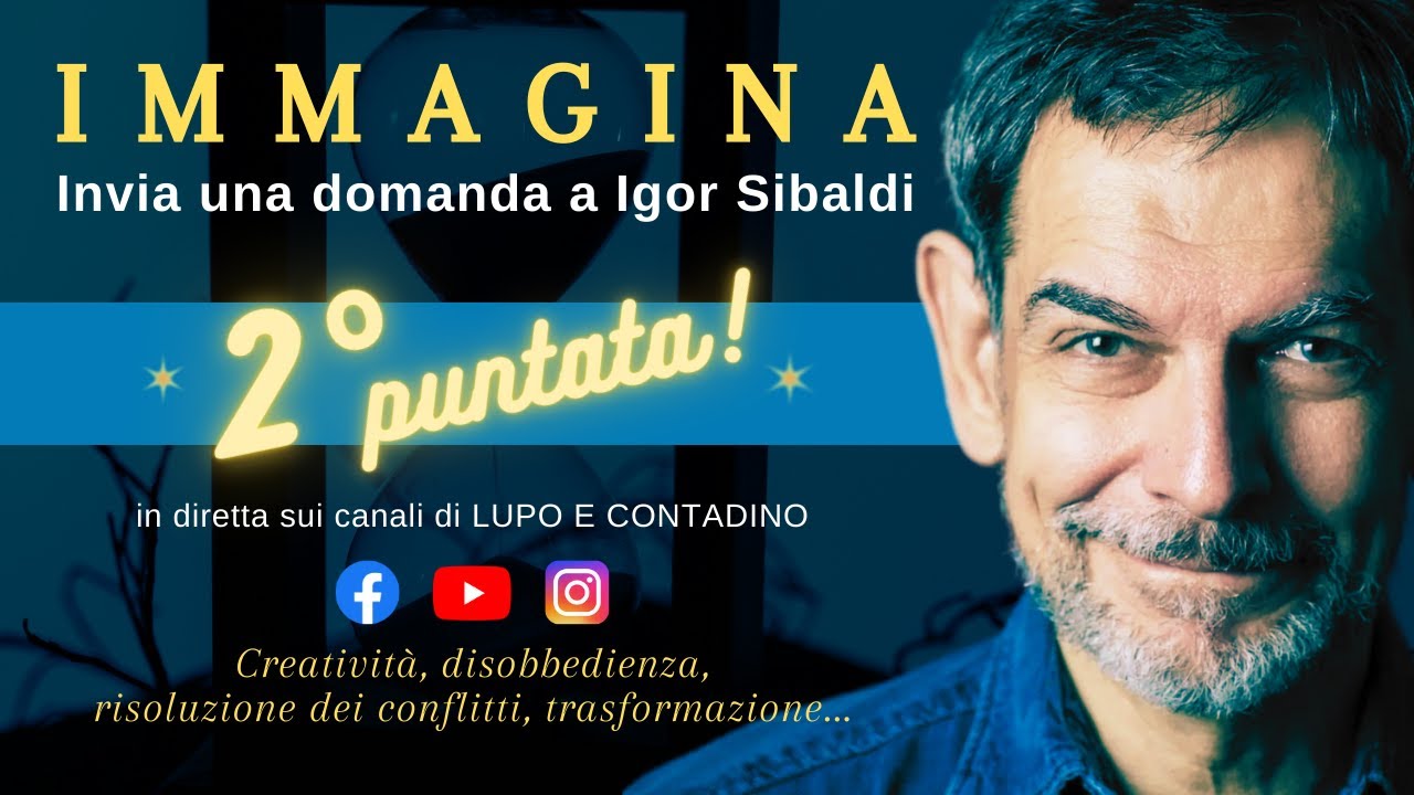 CREATIVITÀ - In diretta con Igor Sibaldi