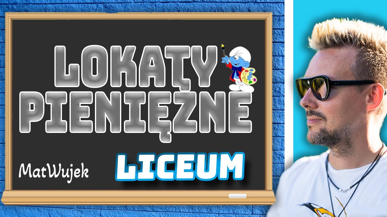 LOKATY PIENIĘŻNE - procent prosty i procent składany