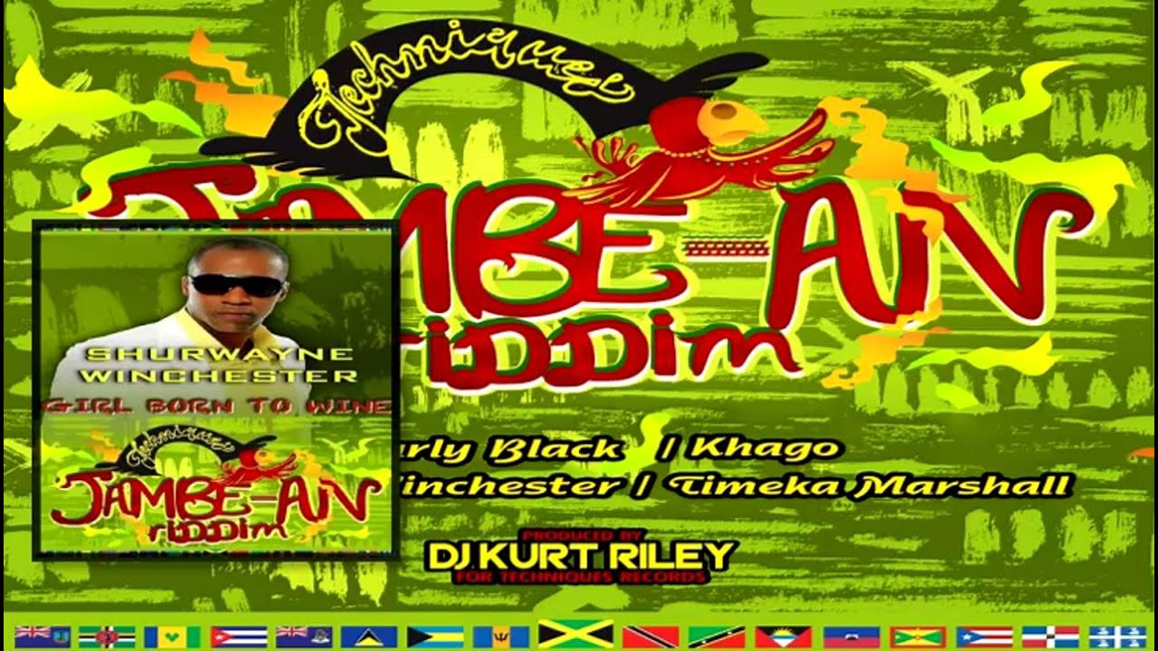 Shurwayne Winchester - Girl Born To Wine - (Jambe-An Riddim) - July 2014