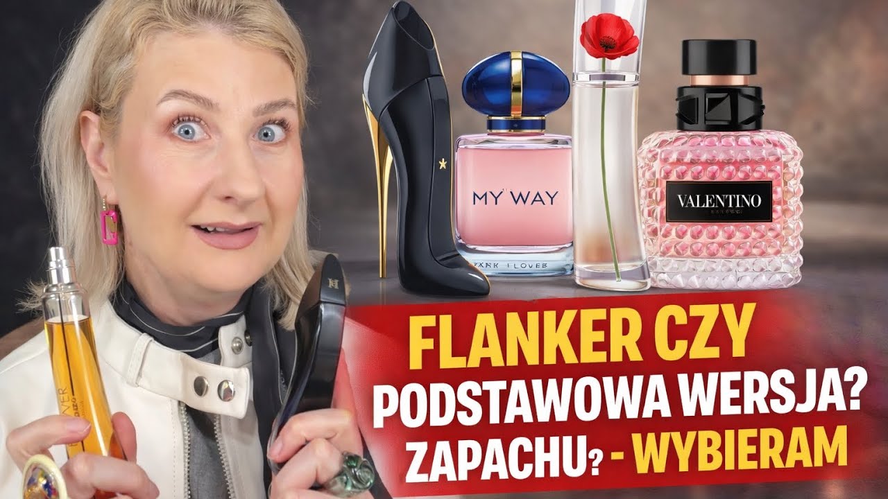 NAJLEPSZE MAINSTREAMOWE FLANKERY PERFUM
