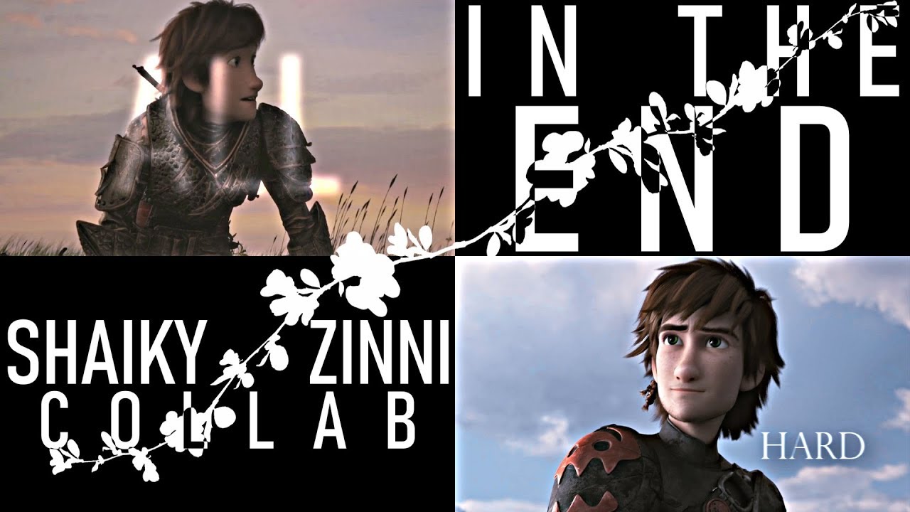 ▸HTTYD┃ɪɴ ᴛʜᴇ ᴇɴᴅ┃collab w/ Shaiky◂