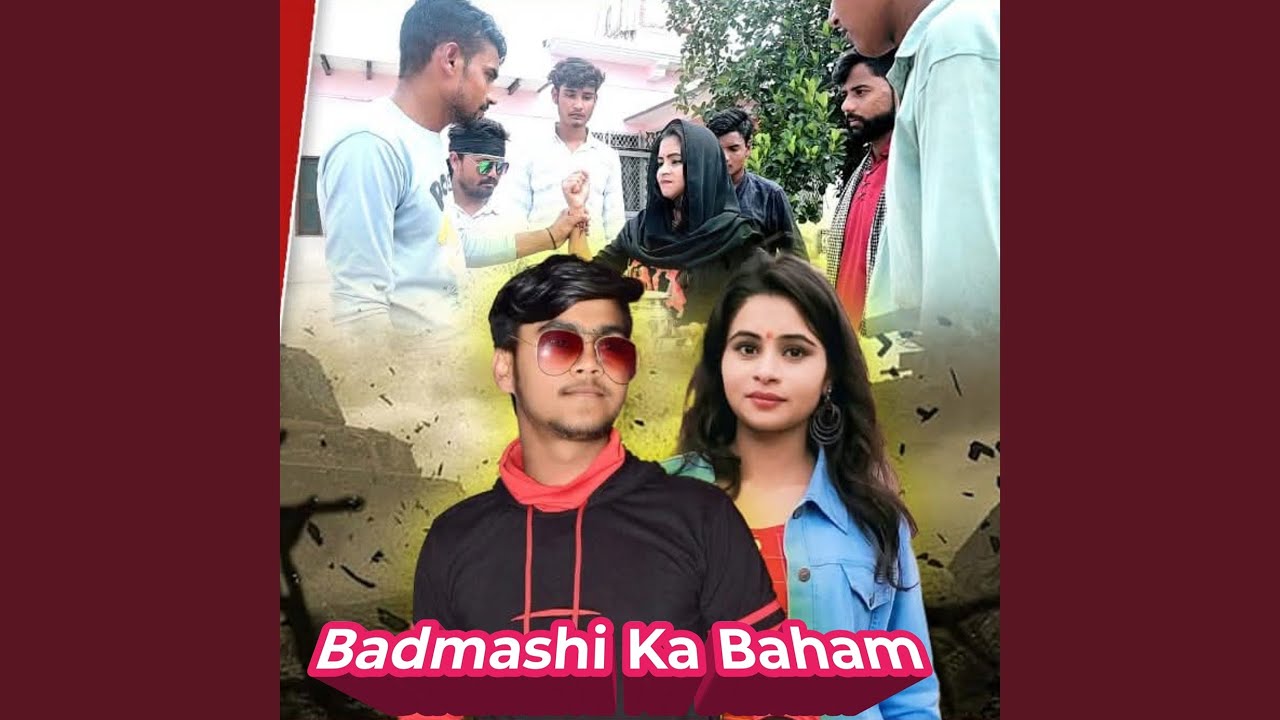 Badmashi Ka Baham