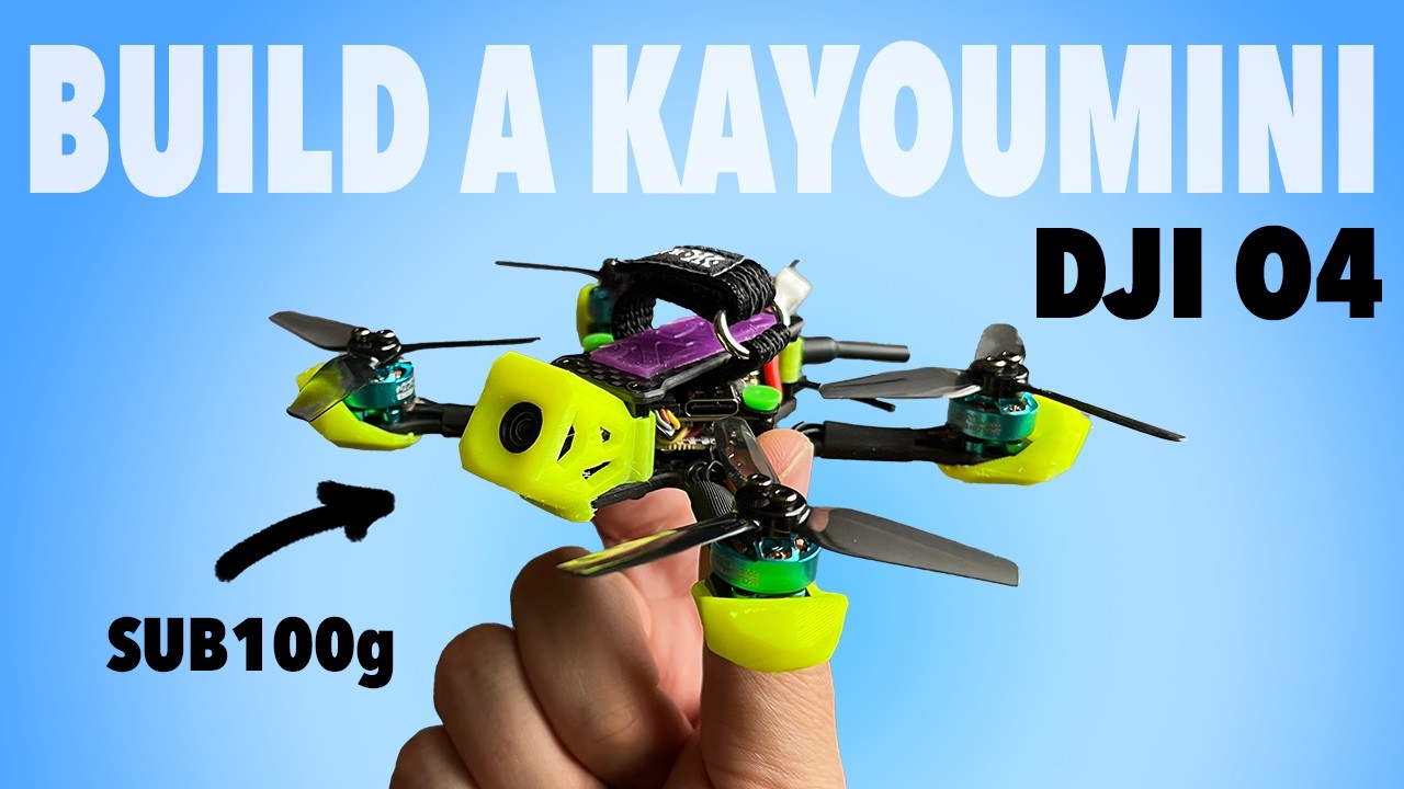 How to build a Sub100g DJI O4 FPV Freestyle drone - Kayoumini