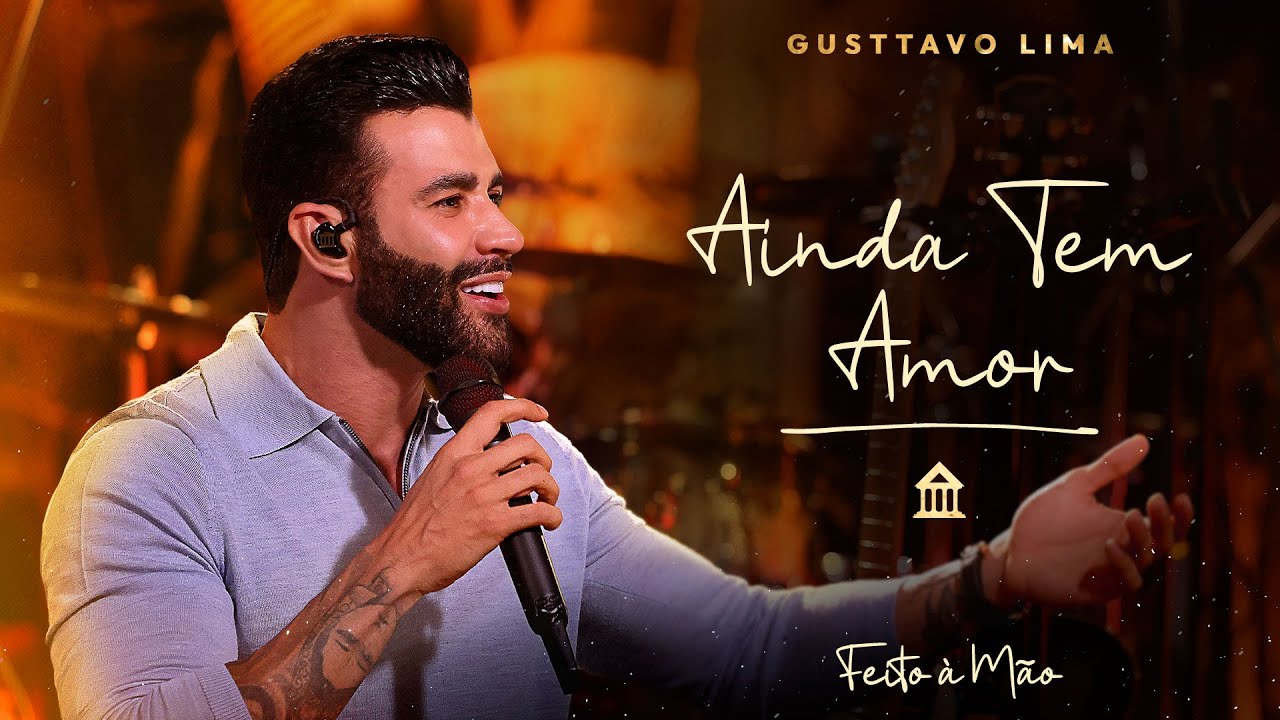 Gusttavo Lima - Ainda Tem Amor | DVD 