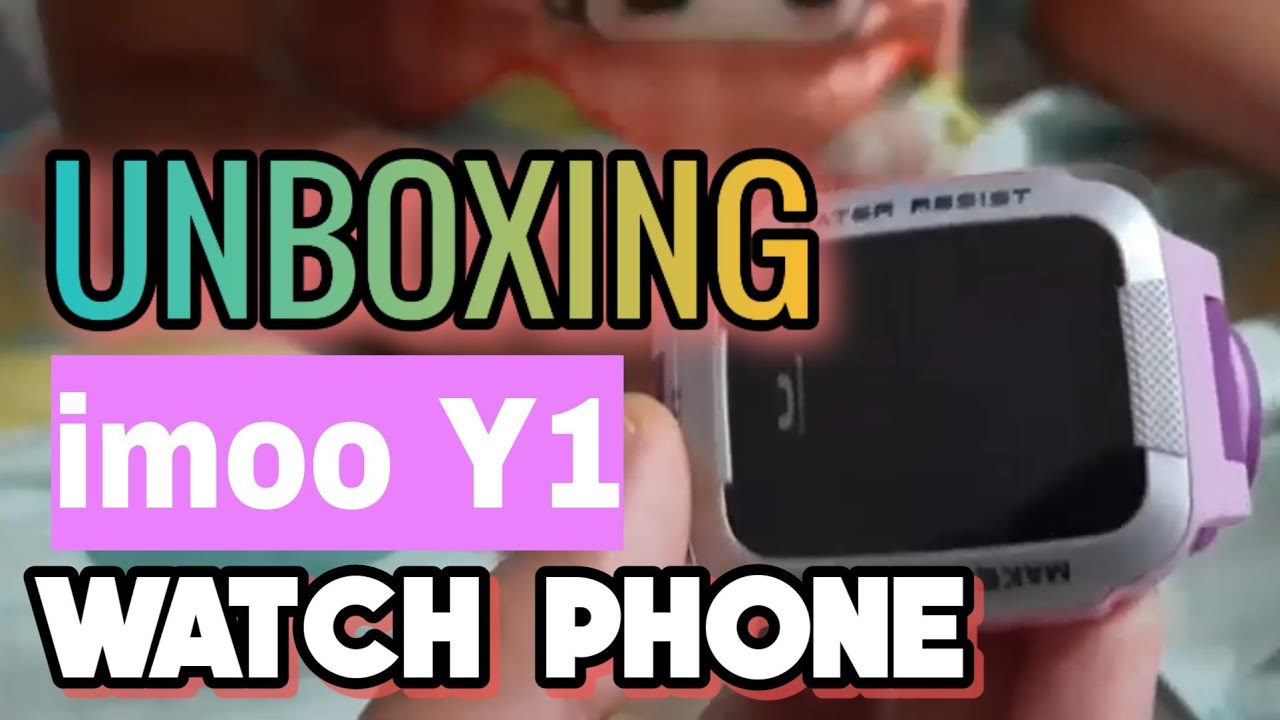 UNBOXING imoo Y1 WATCH PHONE