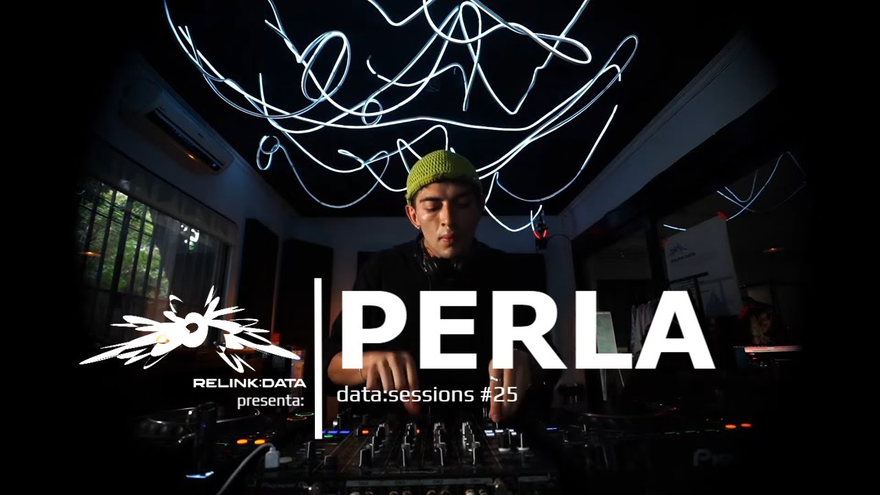 Perla DJ Set | Relink:Data | Data:Sessions 25