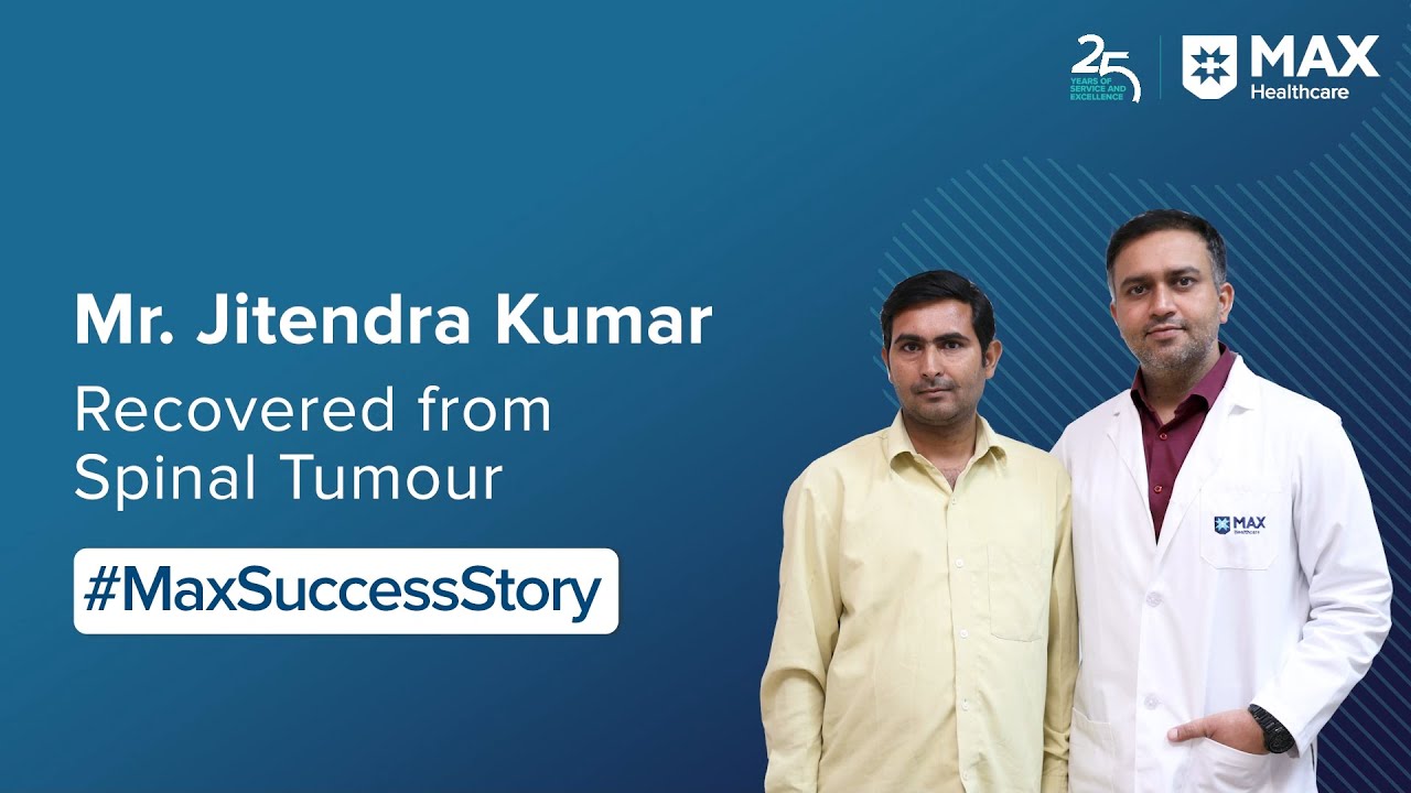 Mr. Kumar's Recovery from Spinal Tumor | Patient Success Story | Max Hospital, Sector 128, Noida