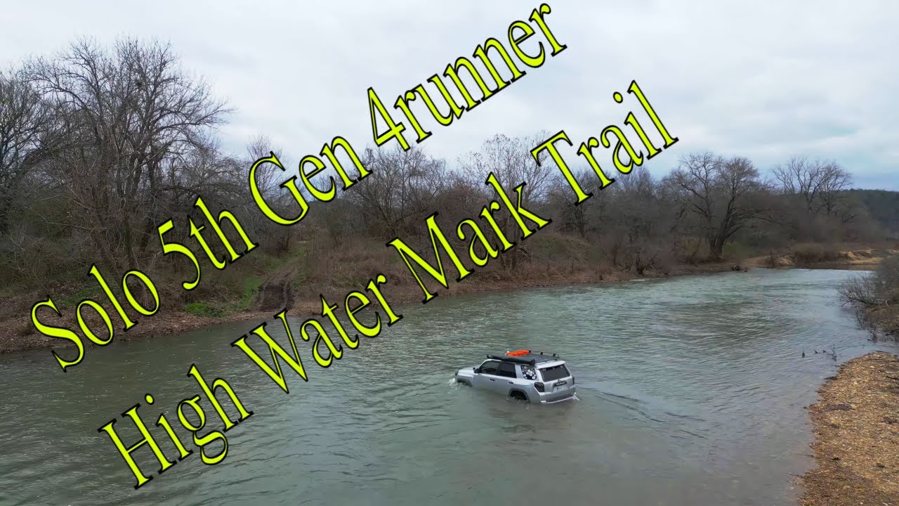 Solo 5th Gen 4runner on the High Water Mark trail day 1, crashed drones and  deep water crossings!