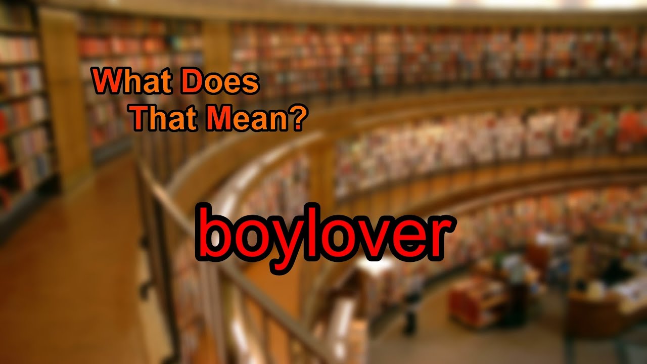 What does boylover mean?