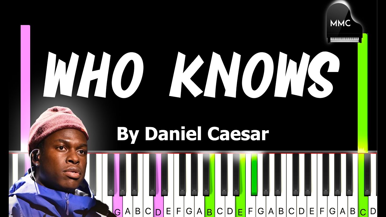 Who Knows by Daniel Caesar synthesia piano tutorial + sheet music + lyrics