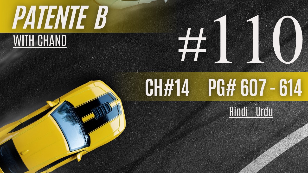 Patente B | Episode 110 | Chapter 14 | Lecture 607 to 614