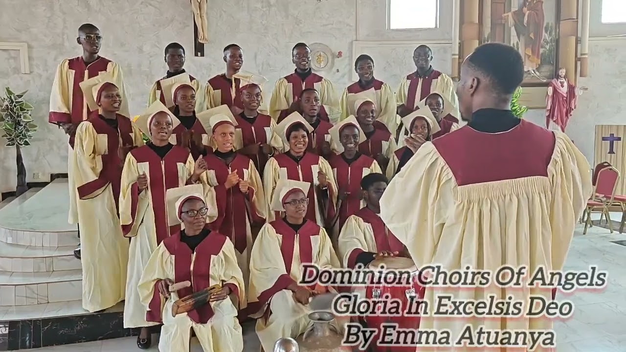 Gloria by Dominion Choirs of Angels Nnewi, Composed by Emmanuel Atuanya