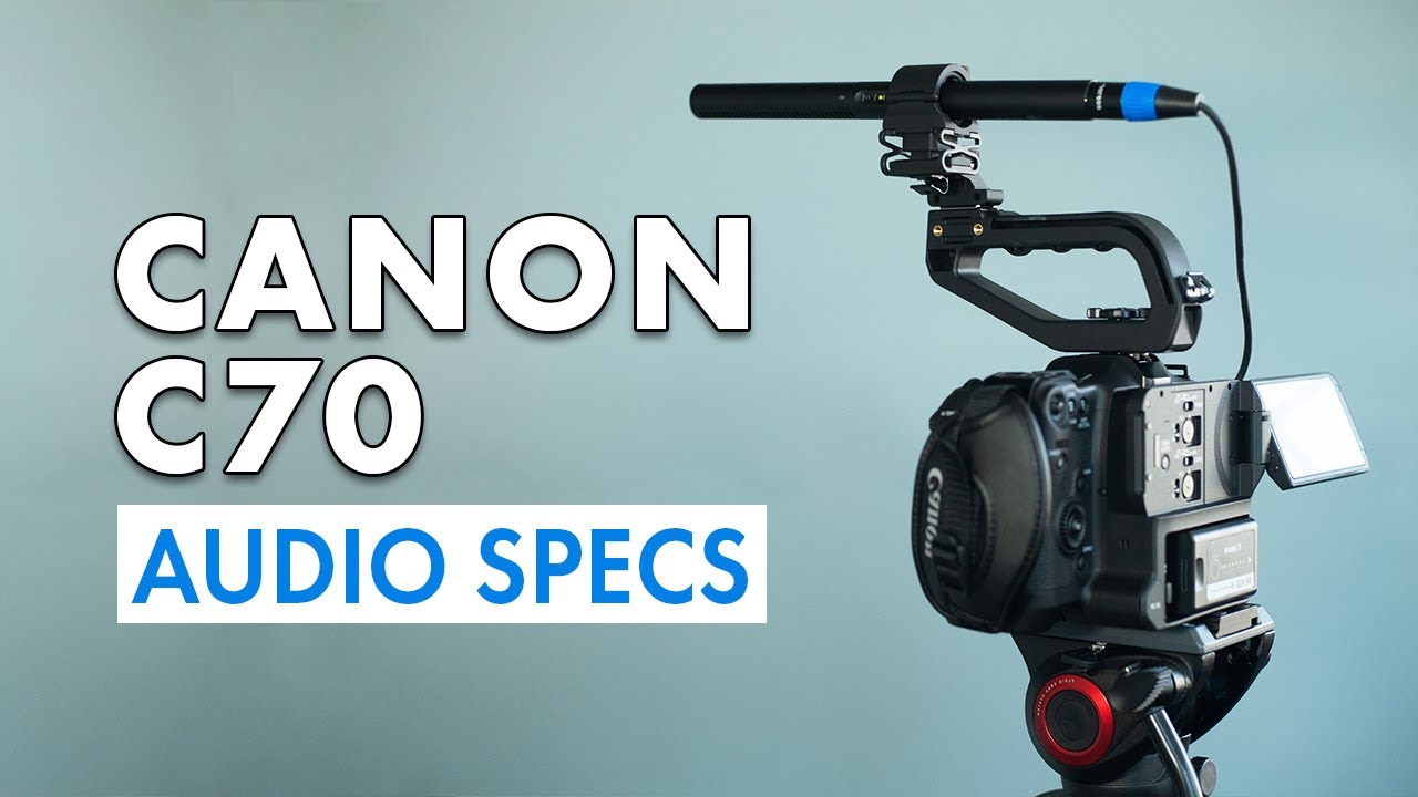 Canon C70 Audio Settings Explained (Inputs, Levels, Limiters)
