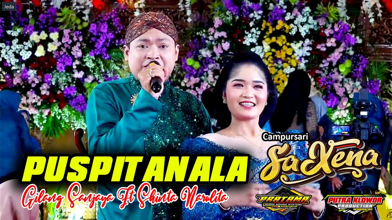 PUSPITANALA - GILANG SANJAYA FT SHINTA NARLITA - CS. SAXENA MUSIC BLENDRONG