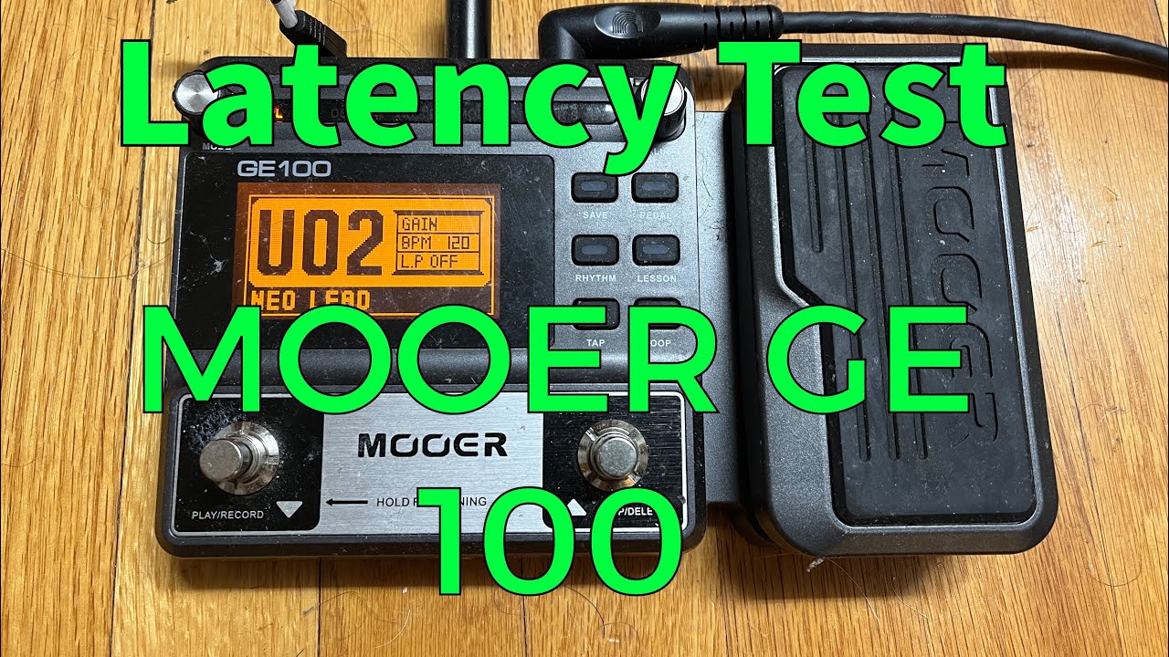 Mooer GE 100 Patch Latency Test
