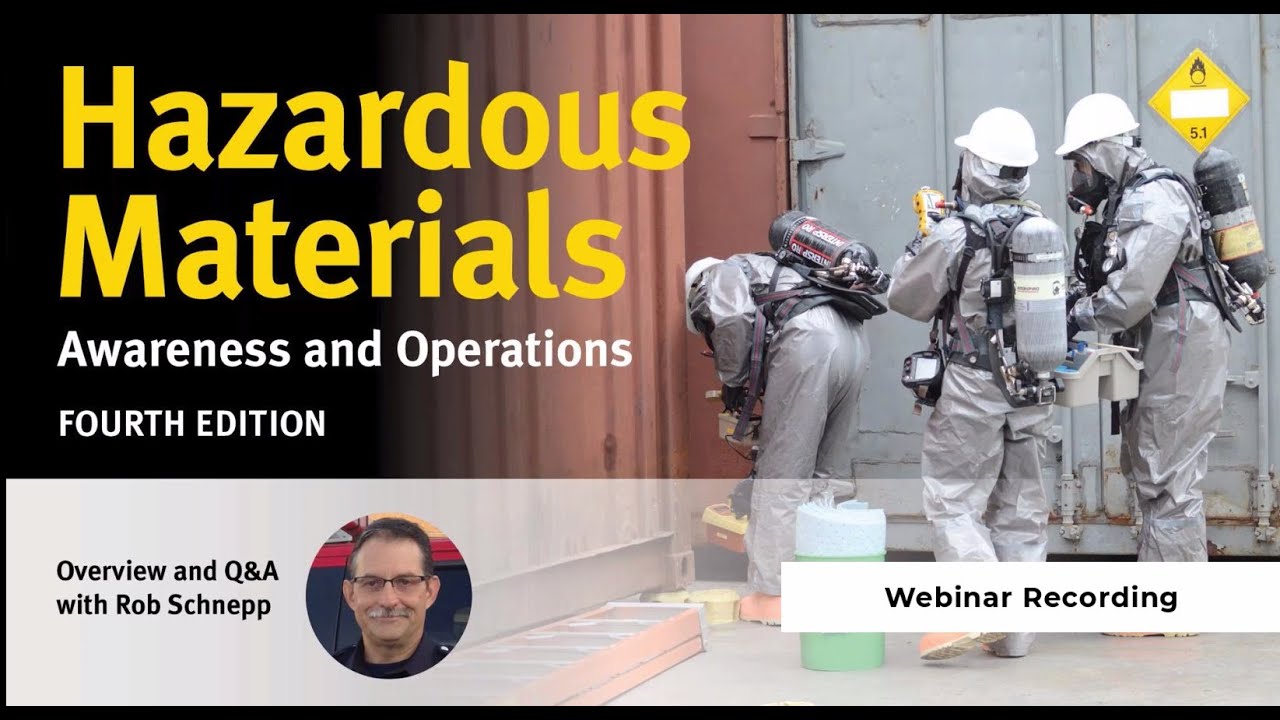 Webinar Recording: Hazmat: Awareness and Operations, 4E: Overview and Q&A with Rob Schnepp