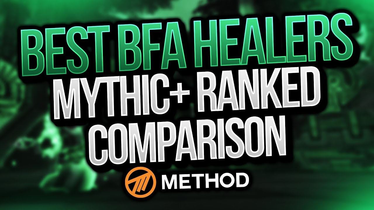 Best Battle for Azeroth Mythic+ Healer (Ranked) | Changes & Viability