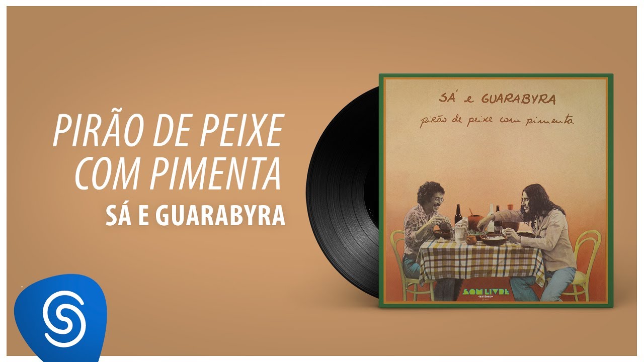 S&aacute; & Guarabyra - Pir&atilde;o de Peixe Com Pimenta (&Aacute;lbum 