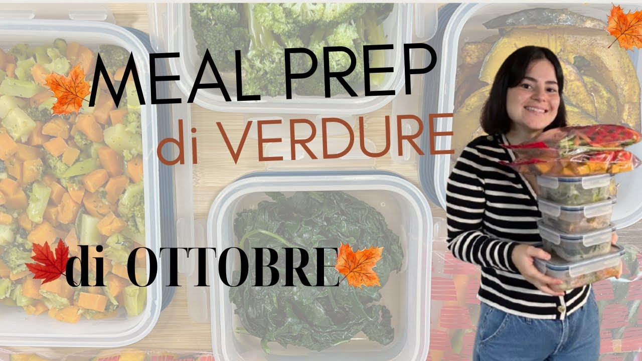 MEAL PREP di VERDURE🥦🥕AUTUNNALI 🍂Tanti suggerimenti su come fare meal prep al meglio!
