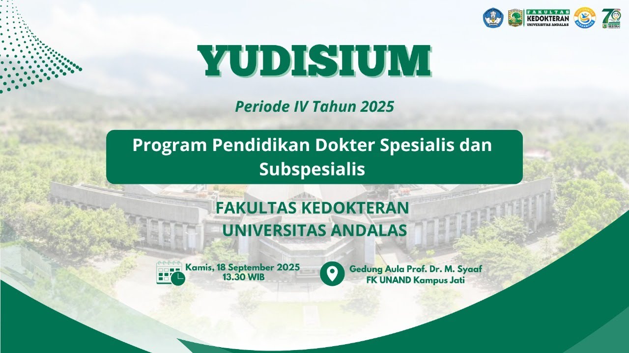 Yudisium PPDS Periode IV Tahun 2025  |  FK Universitas Andalas | Kamis, 18 September 2025