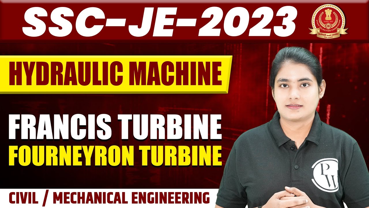 SSC JE 2023 | Hydraulic Machine | Francis Turbine | Fourneyron Turbine | SSC JE SERIES